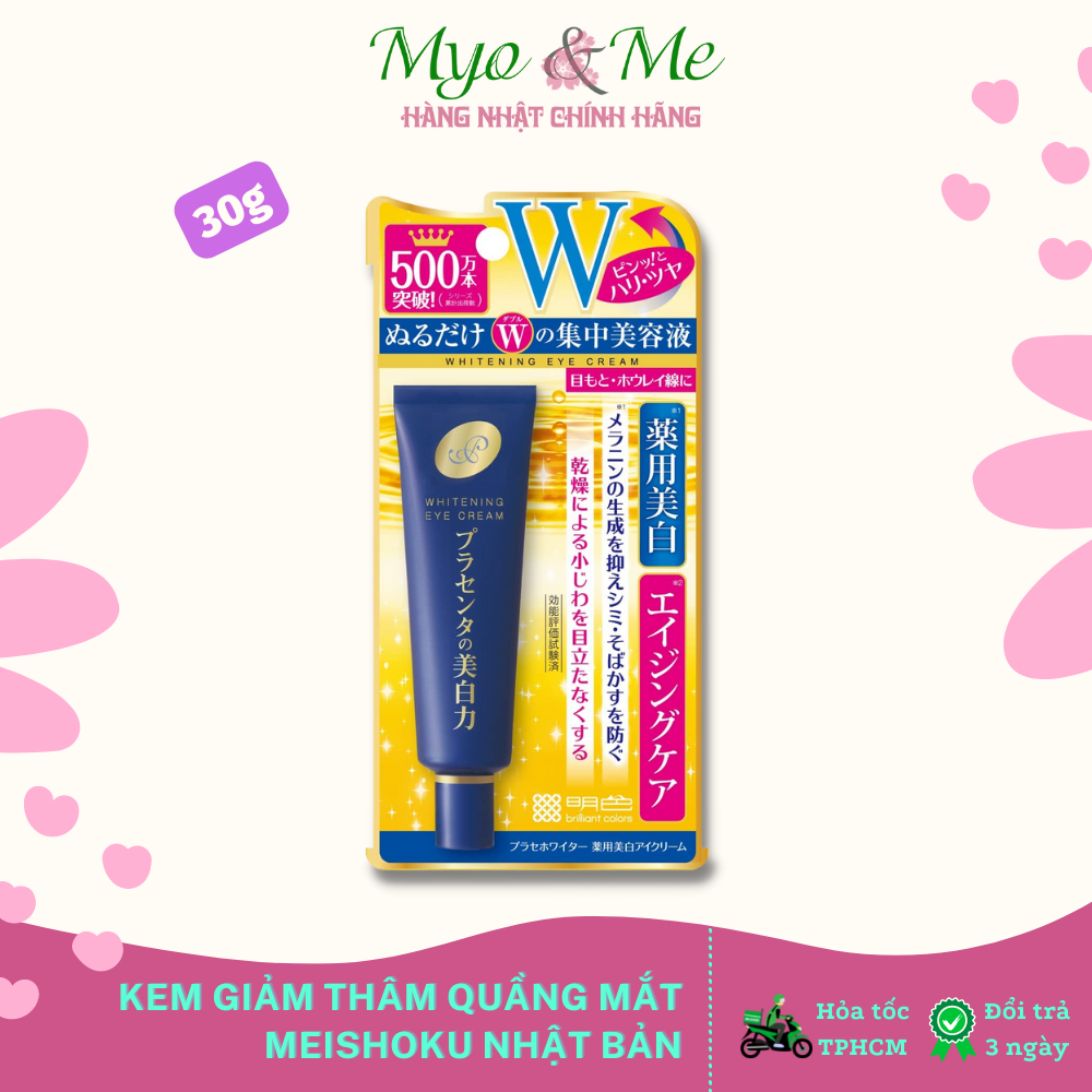 Kem dưỡng mắt Meishoku giảm thâm quầng mắt