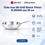 (SALE 8.8)Chảo inox nguyên khối Elmich Trimax EL 3846SI size 20cm