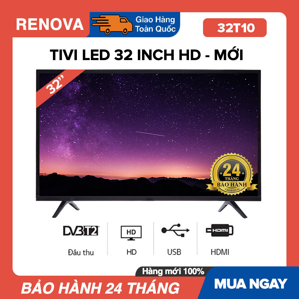 [Trả góp 0%]Tivi Led RENOVA 32 inch HD - Model 32T10 DVB-T2 Tivi Giá Rẻ - Bảo Hành 2 Năm (Thương hiệu của Asano)