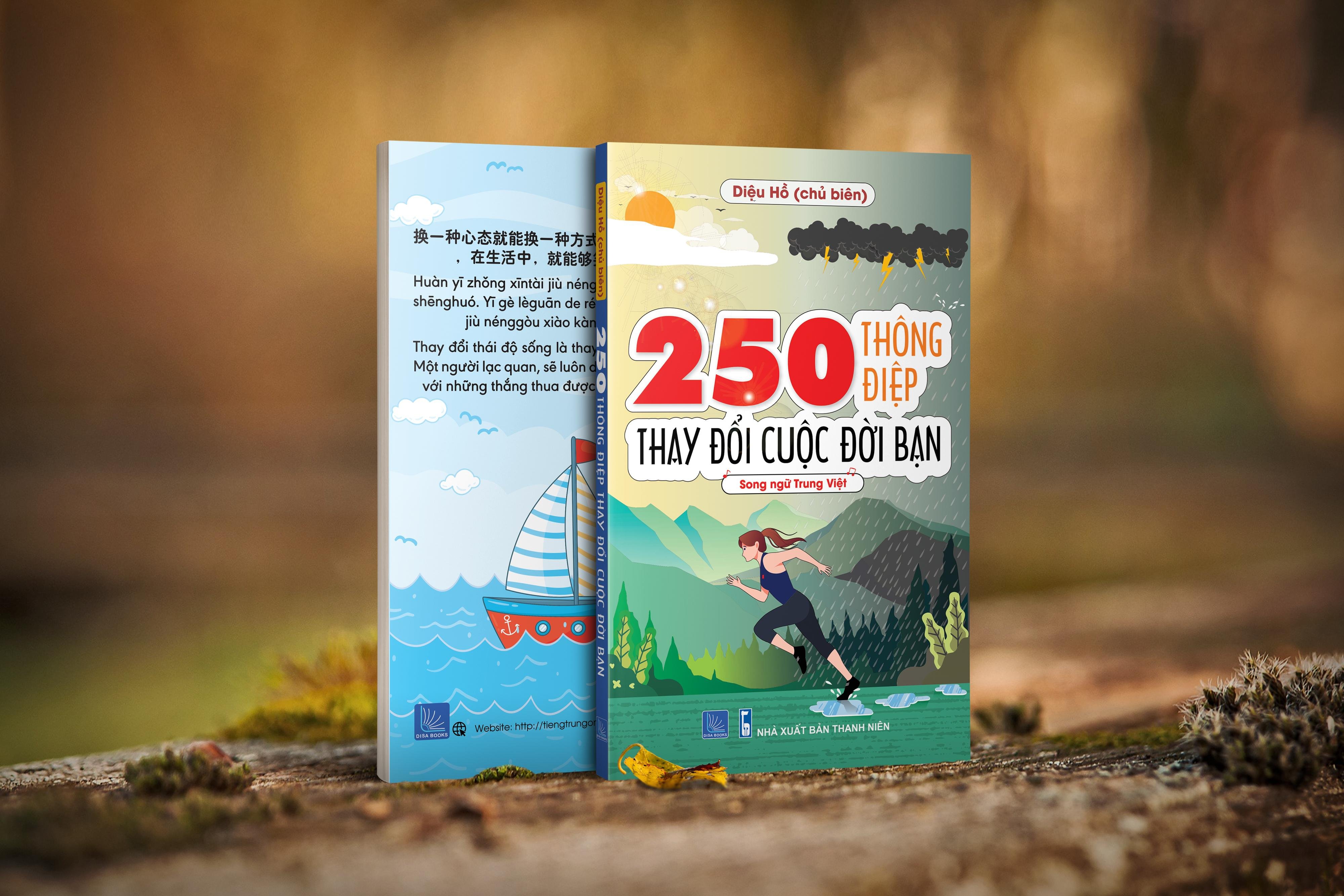 250 Thông Điệp Thay Đổi Cuôc Đời Bạn ( Song Ngữ Trung Việt)