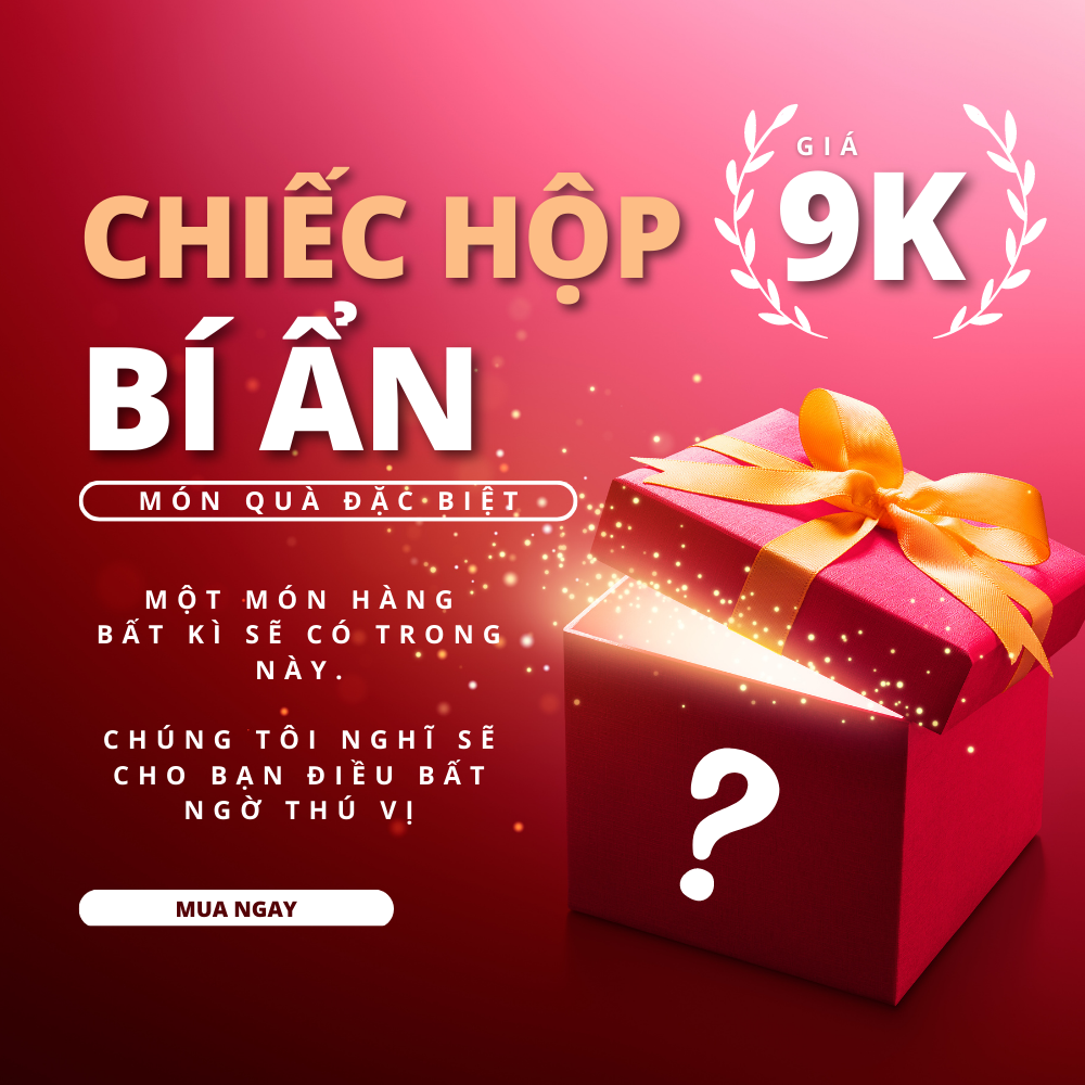 Hộp bí ẩn 9k, thử vận may và hồi hộp của bạn, chứa đựng những món hàng vô cùng bất ngờ cho bạn