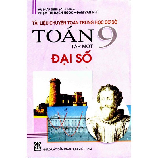 Sách - Tài Liệu Chuyên Toán Trung học cơ sở Toán 9 Đại Số - Tập 1