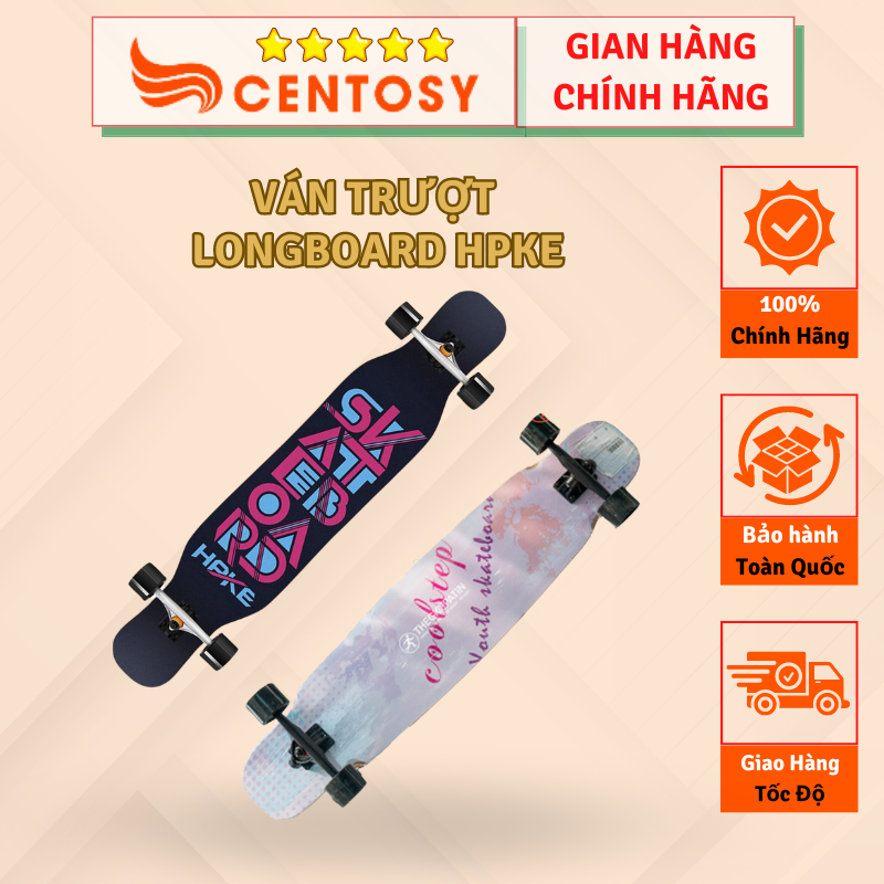 Ván Trượt Thể Thao Người Lớn Cao Cấp Longboard HPKE In Hình Phong Cách, Mặt Nhám Chống Trơn - Centosy Miền Bắc