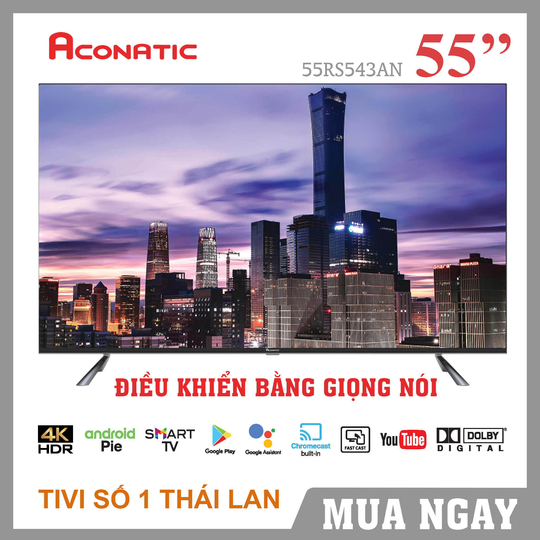 Android Tivi Aconatic 55 inch - 55RS543AN (HDR , Android 9.0, Bluetooth, Điều khiển giọng nói, Chính hãng Thái Lan) - Bảo Hành 3 Năm