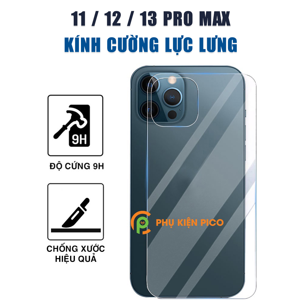 Kính cường lực lưng Iphone 11 / 12 Mini / 13 Pro Max độ cứng 9H full mặt lưng - Dán lưng Iphone 13 / 14 Pro Max / 15 Pro Max