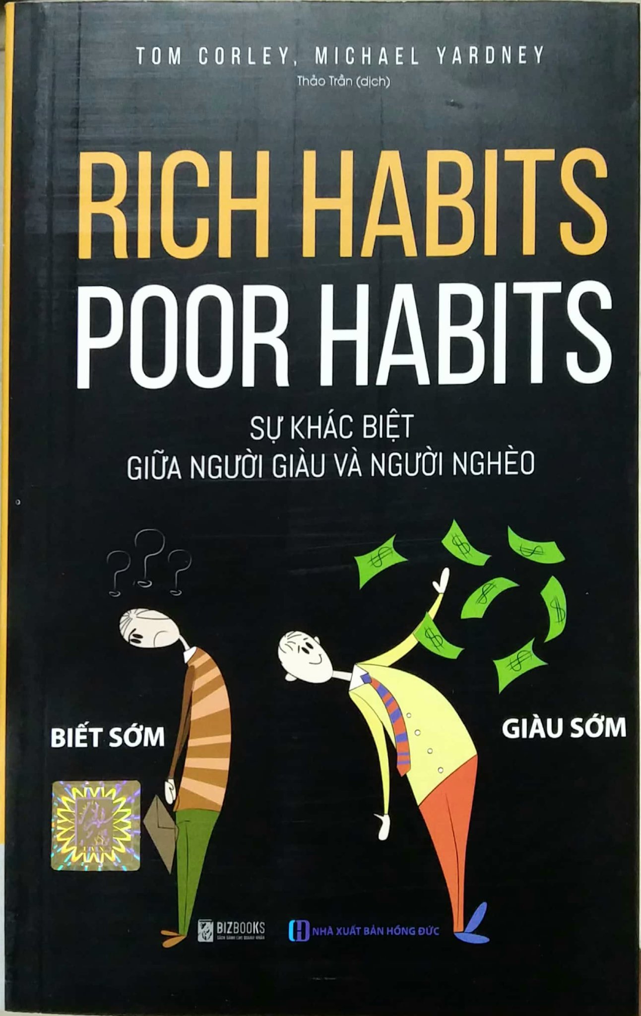 Rich habits, poor habits: Sự khác biệt giữa người giàu và người nghèo