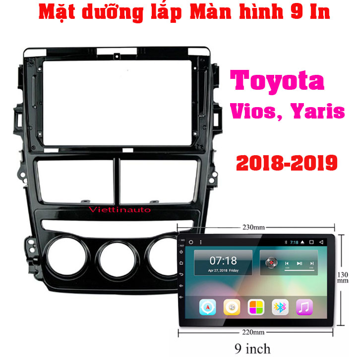Mặt dưỡng toyota vios, toyota yaris 2018-2019 lắp màn hình 9 in