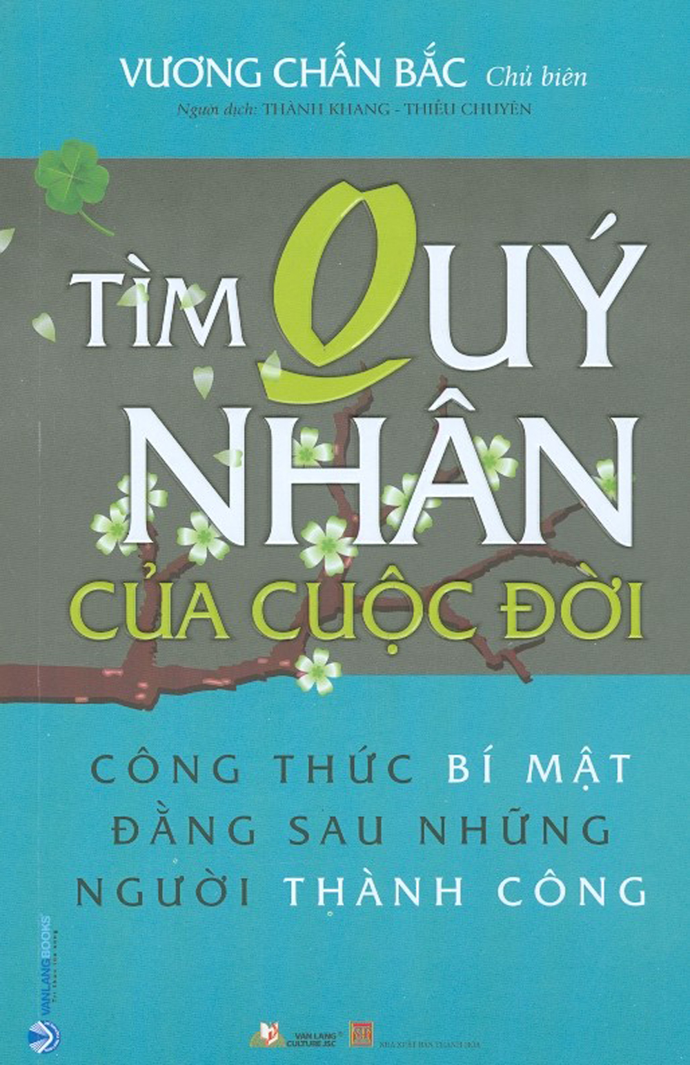 Tìm quý nhân của cuộc đời - công thức bí mật đằng sau những người thành công
