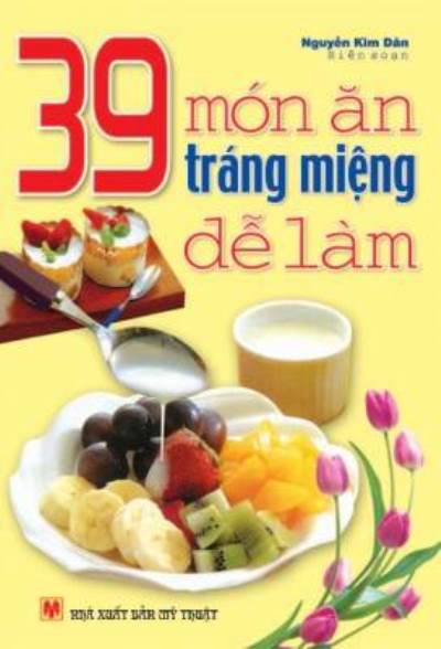 39 món ăn tráng miệng dễ làm