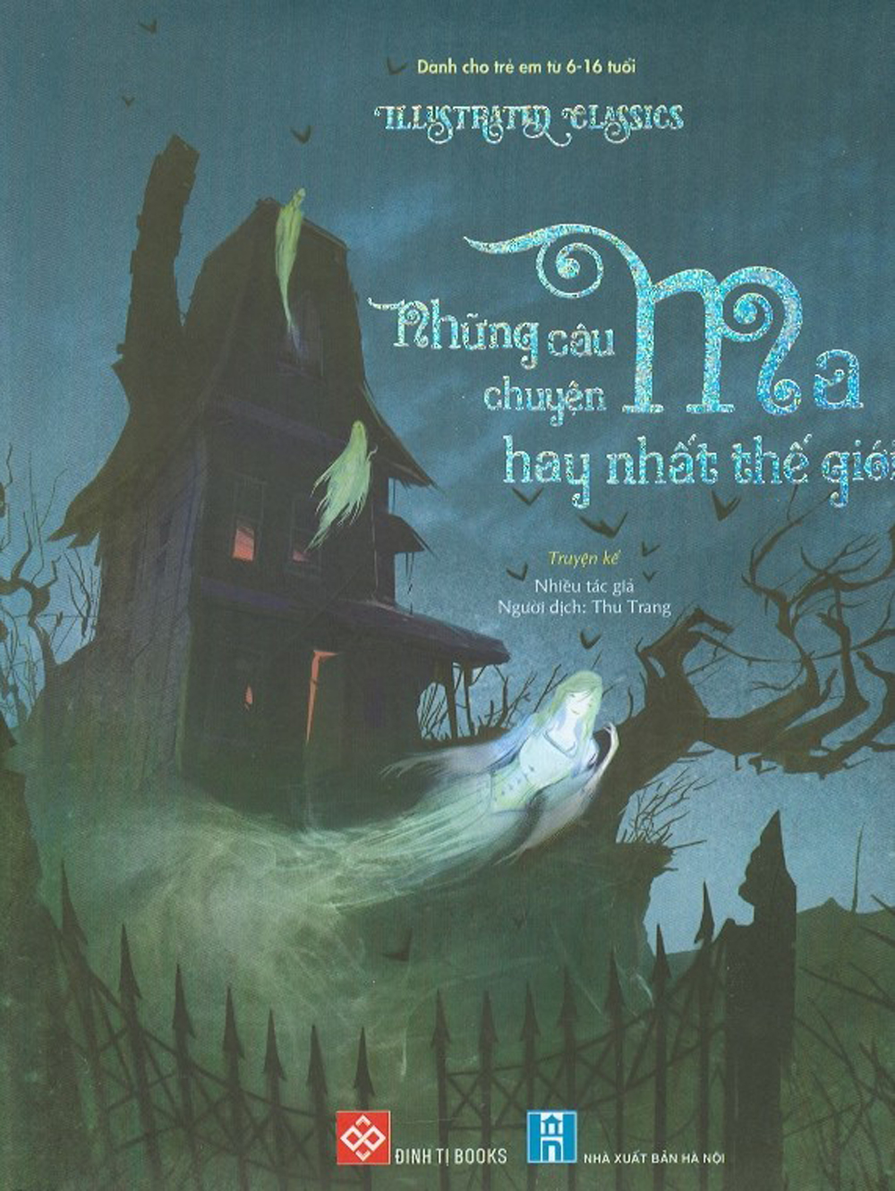 Illustrated Classics - Những Câu Chuyện Ma Hay Nhất Thế Giới