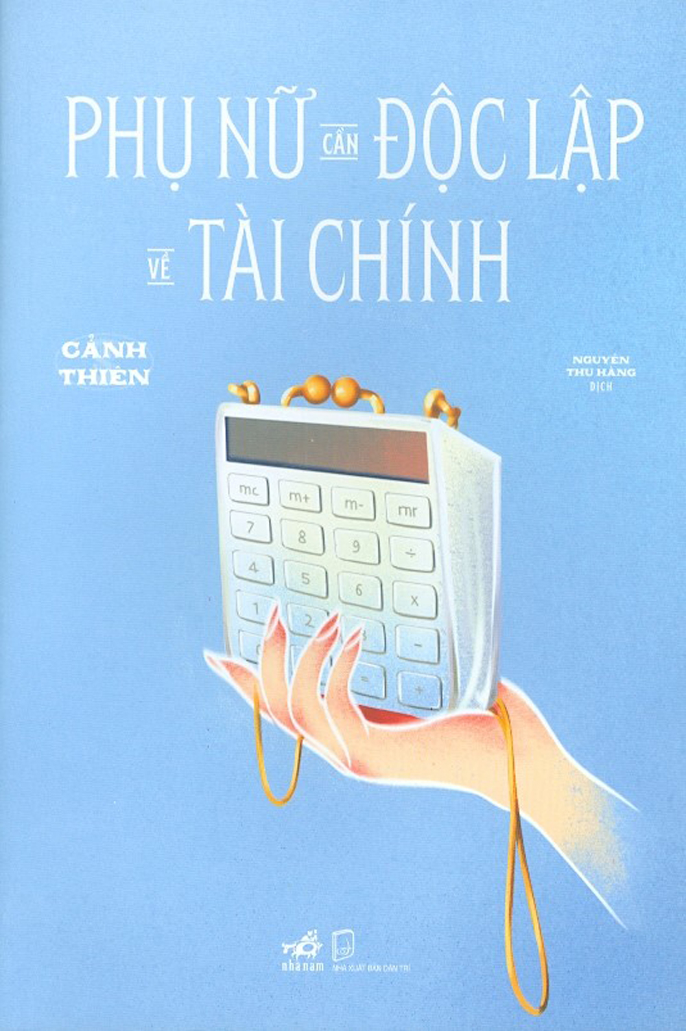 Phụ nữ cần độc lập về tài chính