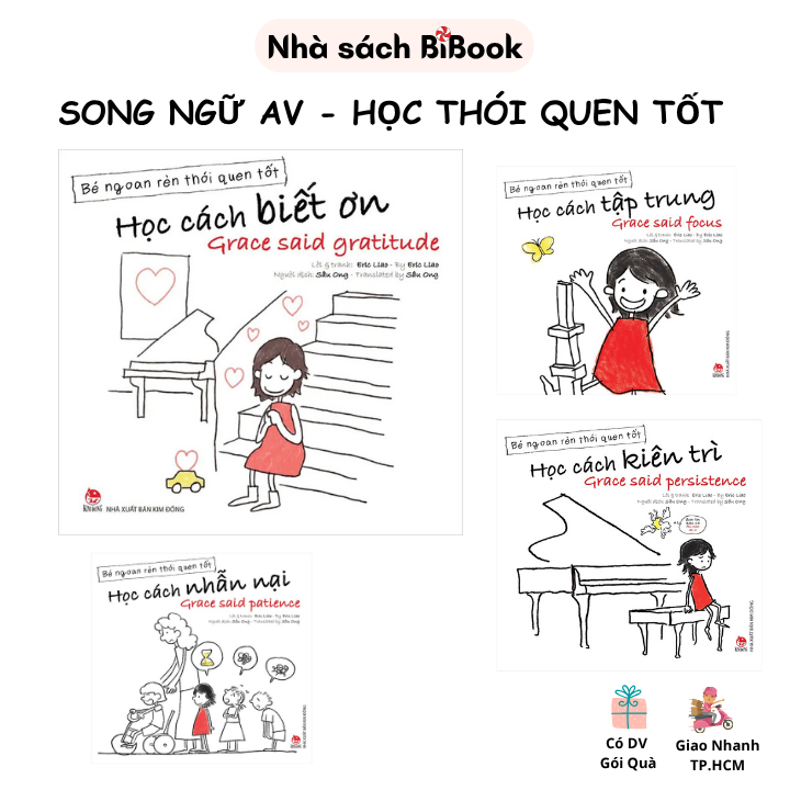 [Song ngữ AV] Sách Bé Ngoan Rèn Thói Quen Tốt: Grace học cách biết ơn, tập trung, kiên trì, nhẫn nại - Kim Đồng
