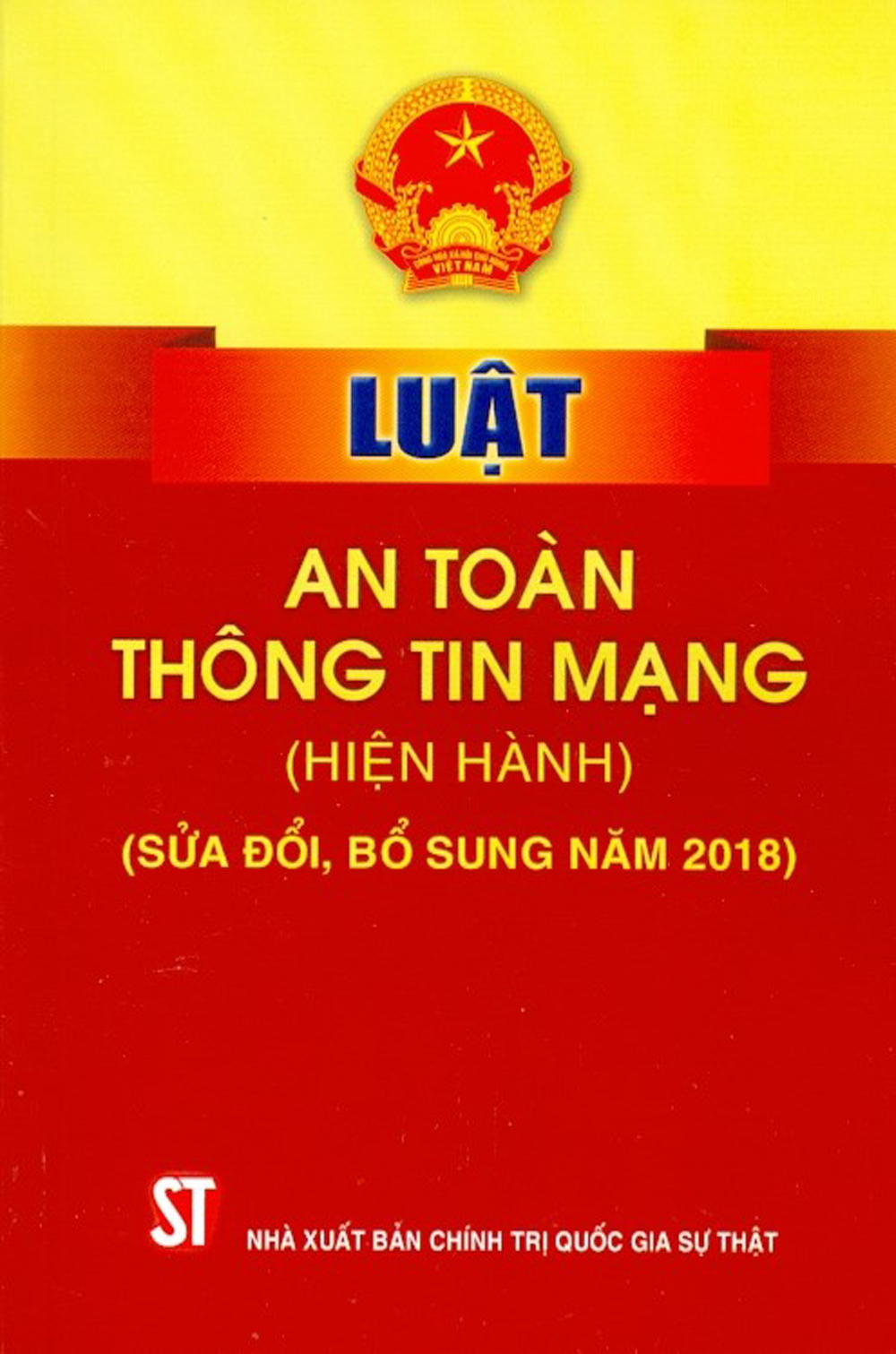 Luật An Toàn Thông Tin Mạng (Hiện Hành) (Sửa Đổi, Bổ Sung Năm 2018)