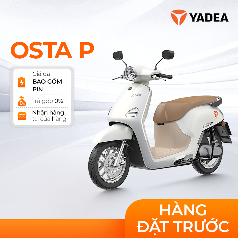 [TRẢ GÓP 0%] Xe Máy Điện Thông Minh Yadea OSTA P 180KM 1 Lần Sạc - Bảo Hành 3 Năm