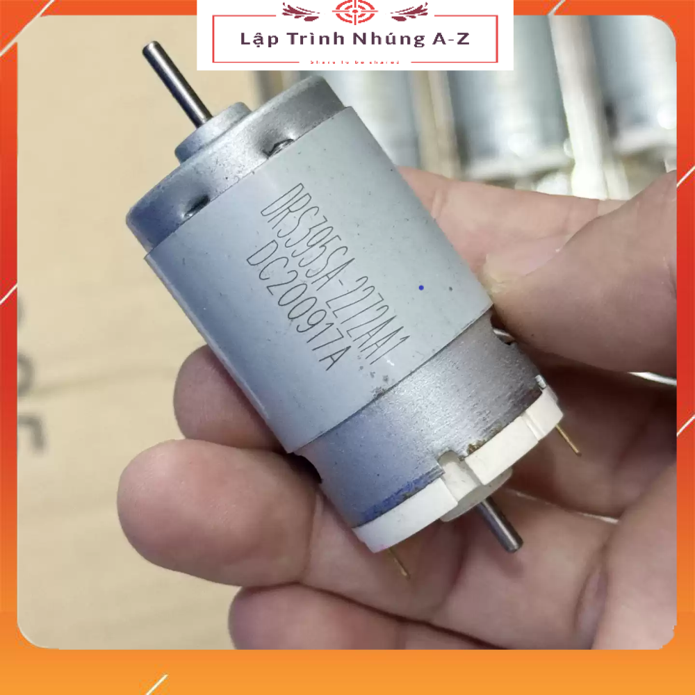 [Lập Trình Nhúng A-Z][G95] Động Cơ 395, Động Cơ Trục Kép Mô Men Xoắn Cao RS395-2272 D 6V-24V (2700 - 11000 Rpm)