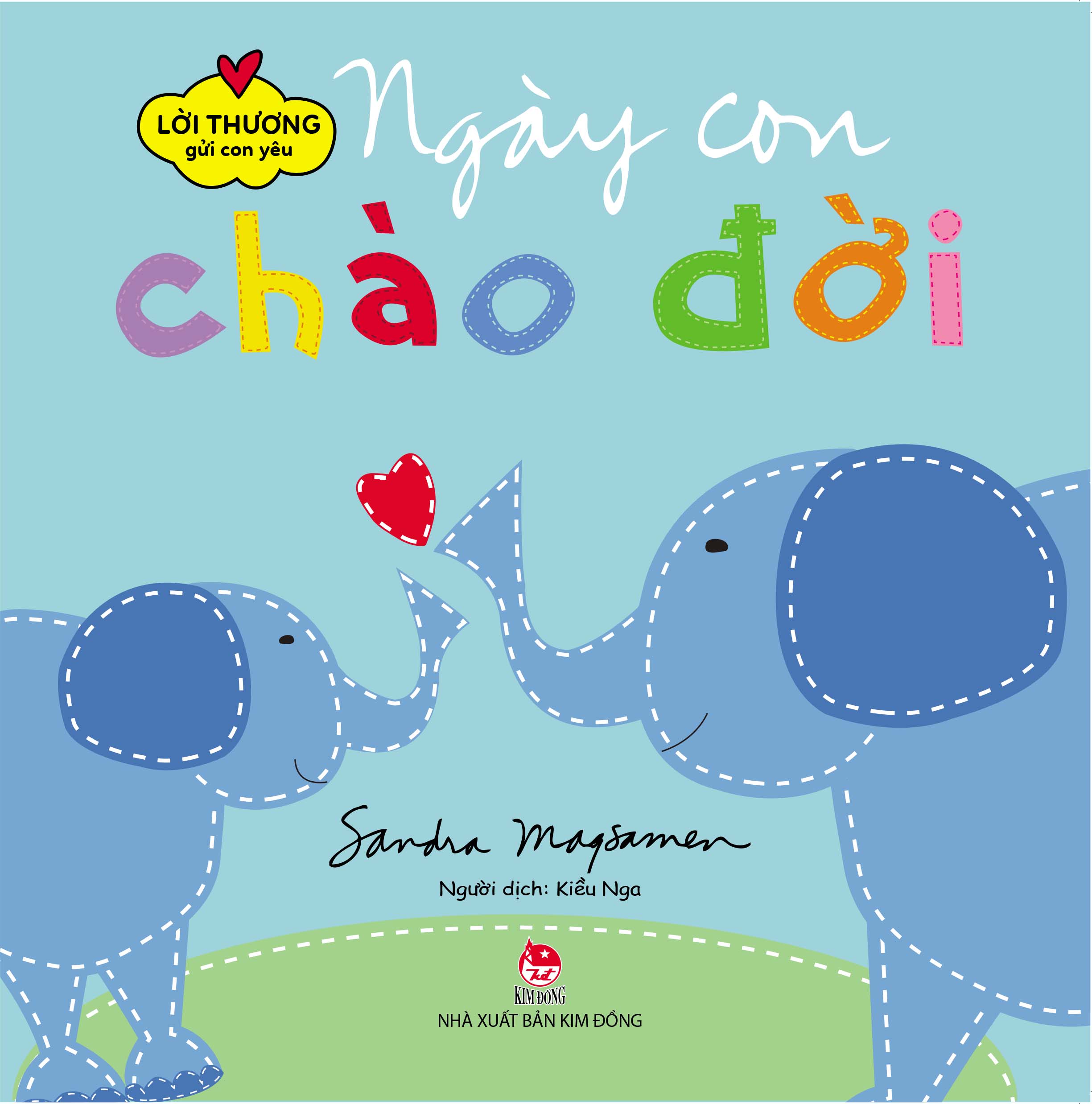 Sách - lời thương gửi con yêu - cuốn lẻ - ngày con chào đời
