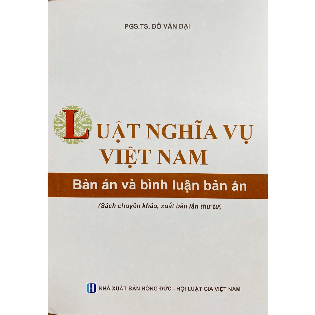 Luật nghĩa vụ việt nam - bản án và bình luận bản án - nxb hồng đức