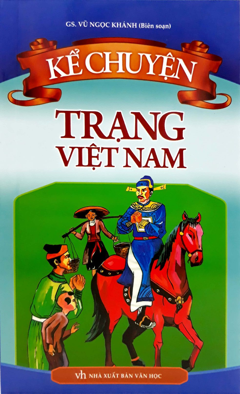 Fahasa - kể chuyện - trạng việt nam