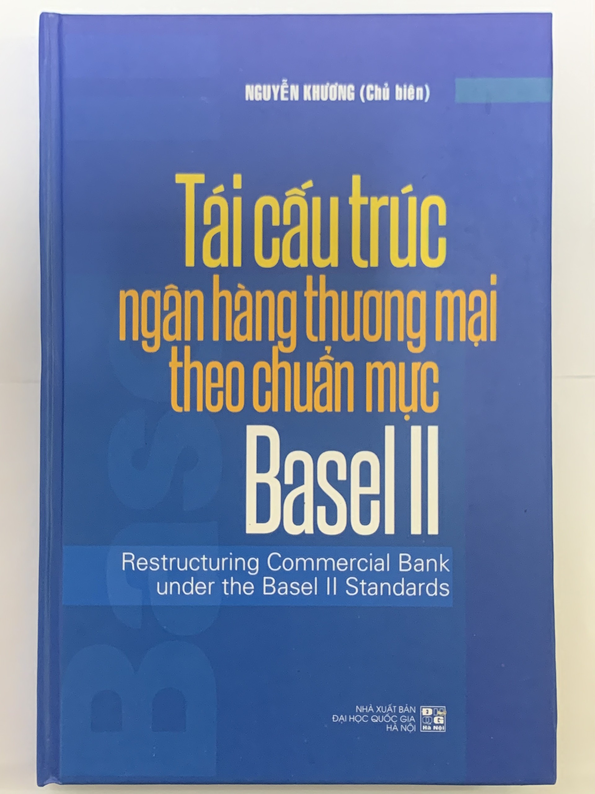 Tái Cấu Trúc Ngân Hàng Thương Mại Theo Chuẩn Mực Basel II