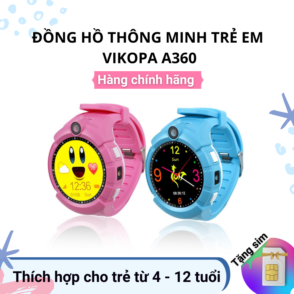 Đồng hồ thông minh trẻ em VIKOPA A360 nghe gọi định vị từ xa đảm bảo an toàn cho trẻ - Hàng Chính Hãng