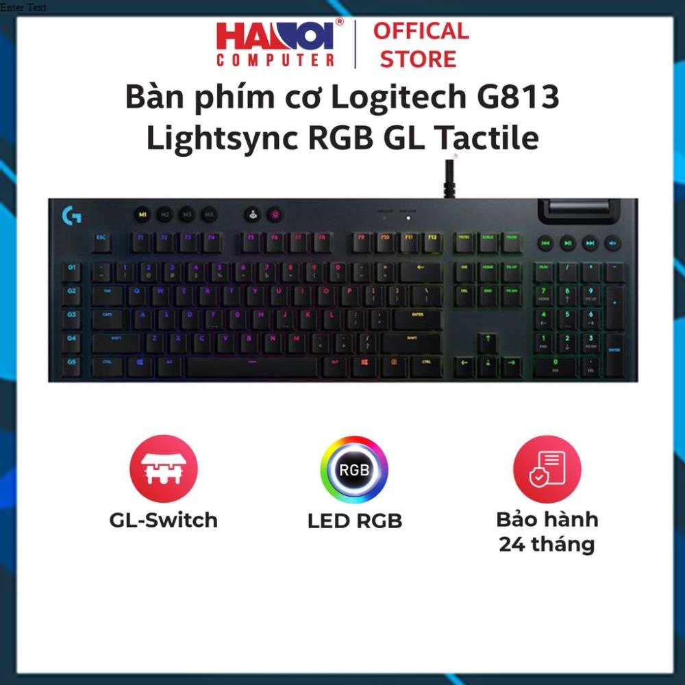 Bàn phím cơ Logitech G813 Lightsync RGB siêu mỏng, Led RGB có khả năng lập trình