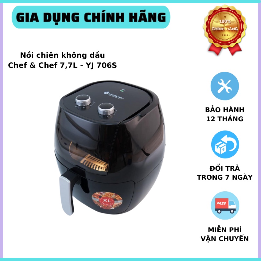 Nồi chiên không dầu Chef & Chef 7,7L YJ 706S nồi chiên không dầu thiết kế sang trọng, tiện lợi dễ sử dụng, nồi chiên, nồi chiên không dầu, nồi chiên Chef Chef, nồi nướng, đồ dùng nhà bếp