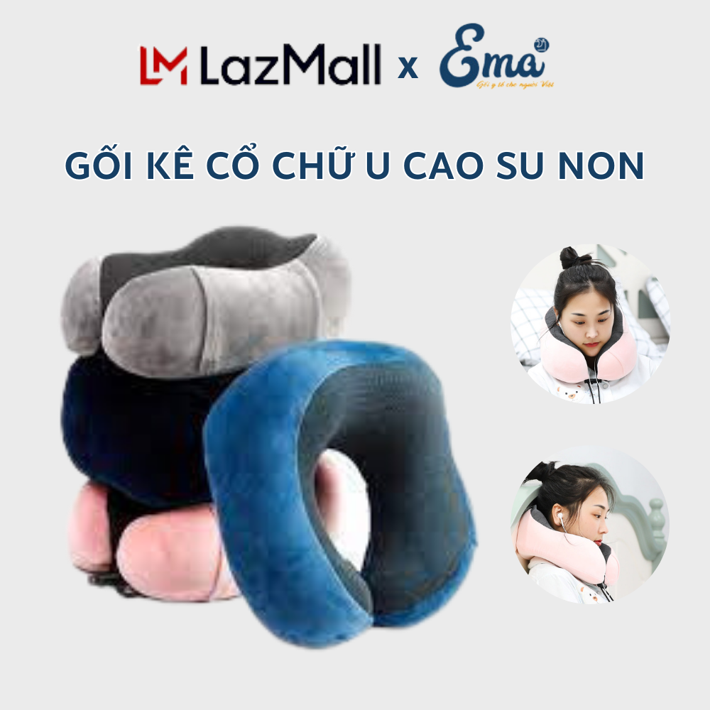 Gối kê cổ, tựa cổ chữ U cao su non EMA cho người lớn - Dùng cho dân văn phòng ngủ trưa, du lịch, lái xe. sinh viên...