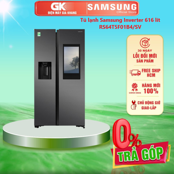 Tủ lạnh Samsung Inverter 616 lít RS64T5F01B4/SV - Bảo hành 2 năm - GIAO TOÀN QUỐC - FREESHIP HCM