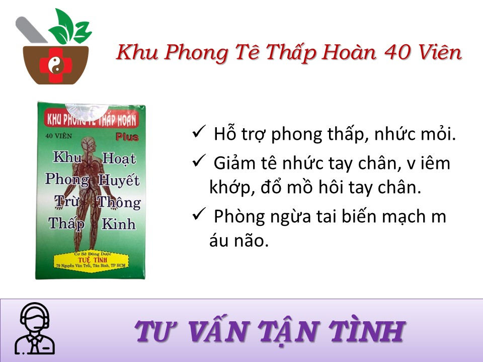 Khu Phong Tê Thấp Hoàn 40 Viên-phong thấp nhức mỏi,phong tê đau lưng,tê nhức tay chân