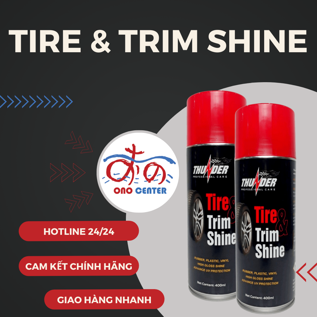 Thunder Tire & Trim Shine phục hồi nhựa nhám, bóng vỏ xe (400ML) Giá 66,400 Đồng*Miễn phí vận chuyển