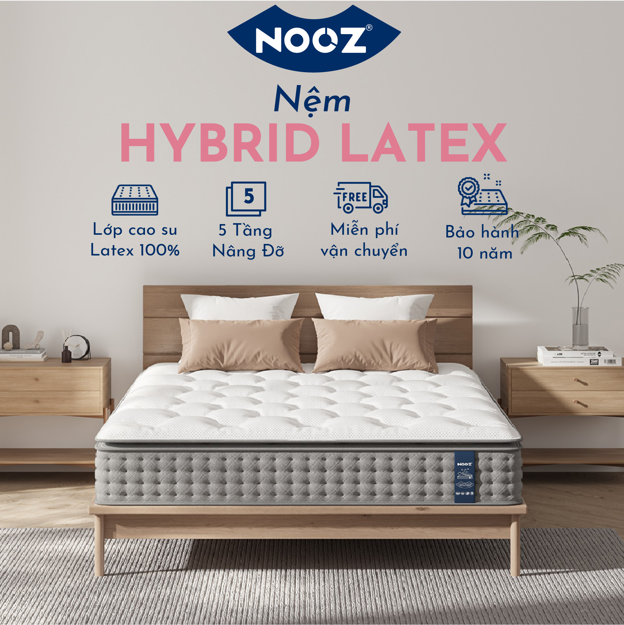 Nệm NOOZ Hybrid Latex 100% Đệm Foam Cao Su Non Thiên Nhiên Và Lò Xo Túi NOOZ Home Goods Mattress