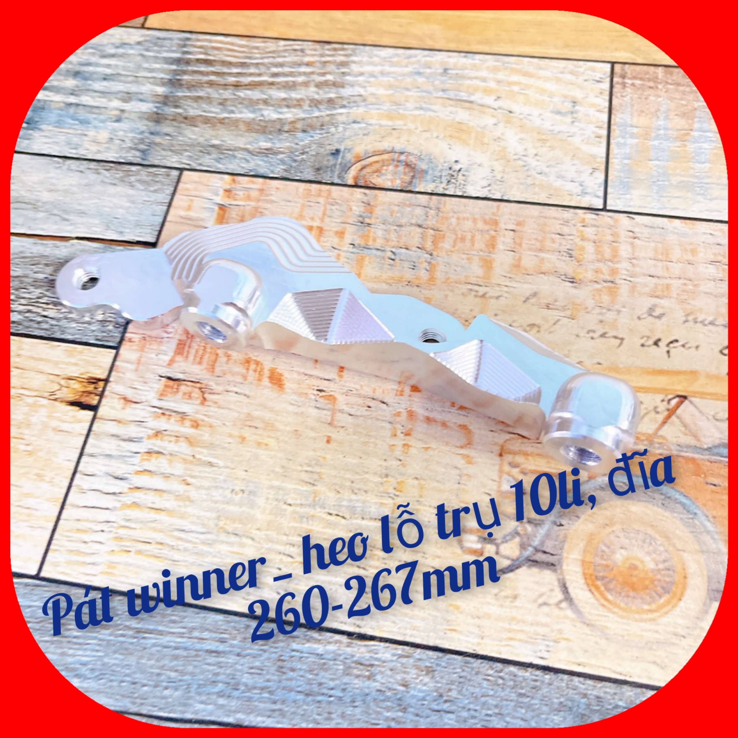 Pát trước winner đĩa 260-267mm, heo lỗ trụ 10li