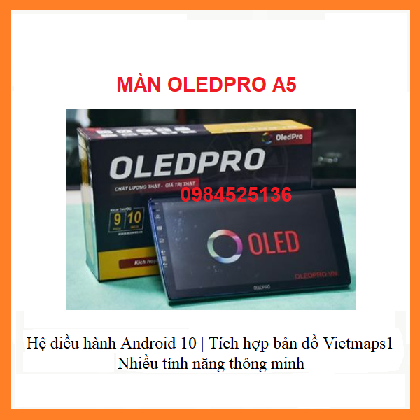 [TẶNG PM VIETMAP S2] Màn Hình Android 0LED PRO A5, ECO p450 New Chip 8X có quạt tản nhiệt, Sim 4G, w