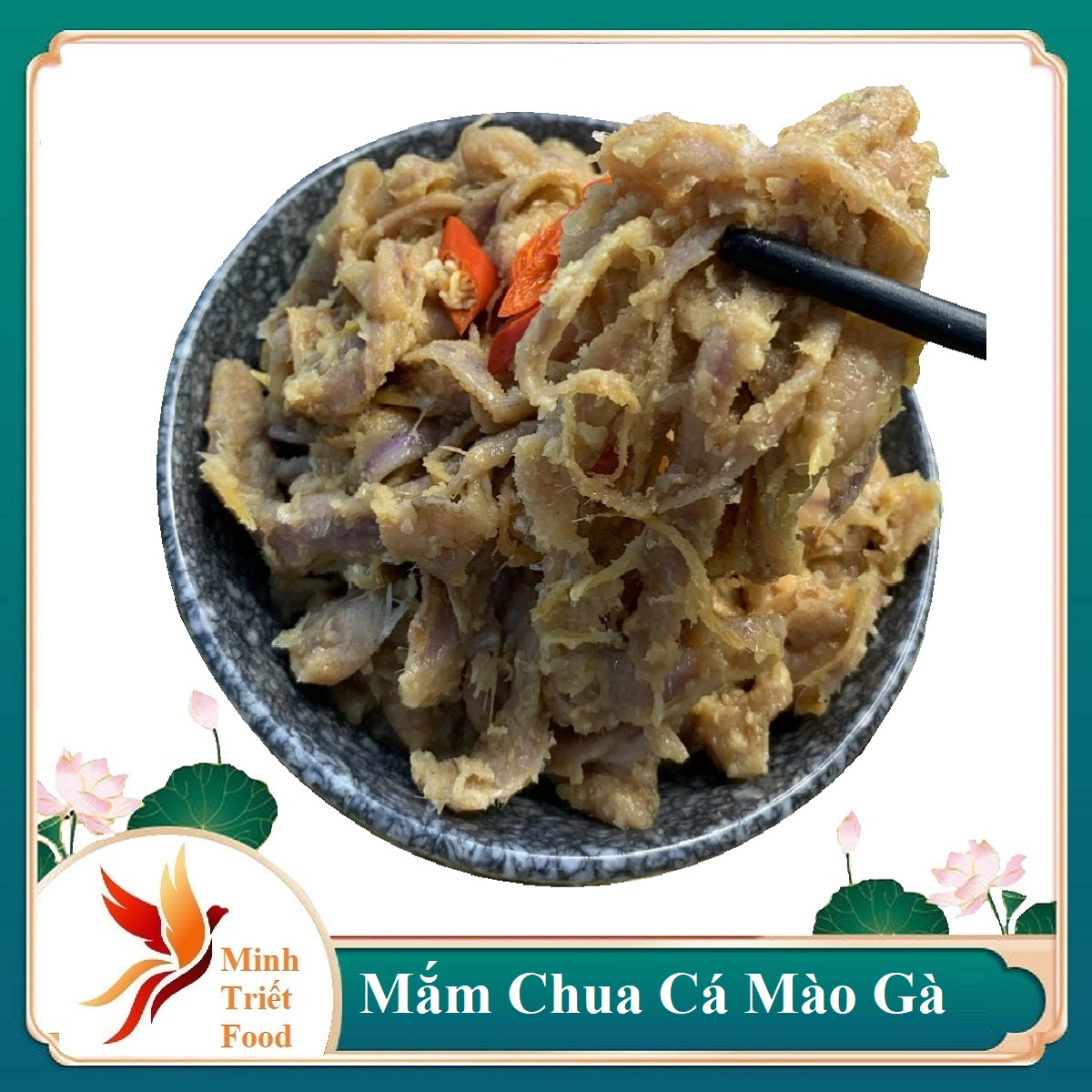 Mắm Chua Cá Mè Gà Cà Mau -Minh Triết Food