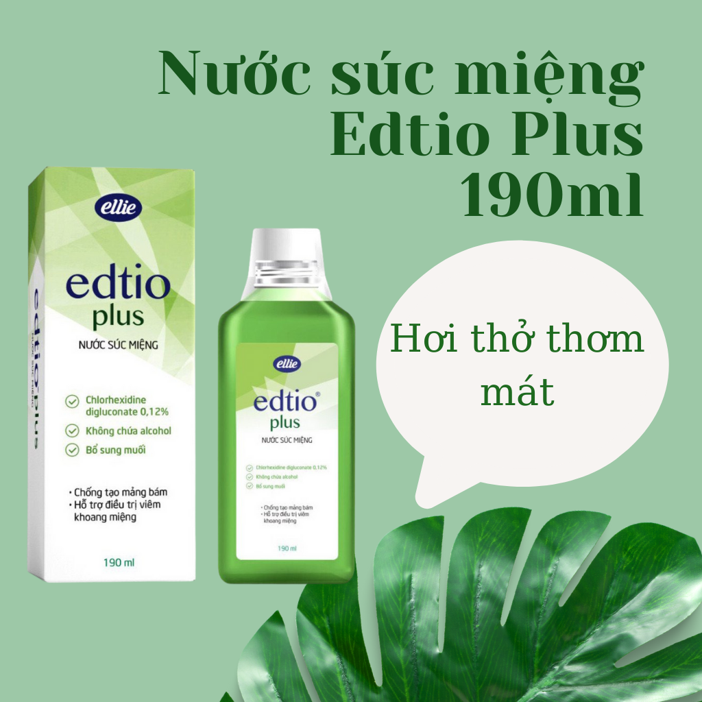 Nước súc miệng Edtio Plus 190ml - Được chuyên gia khuyên dùng