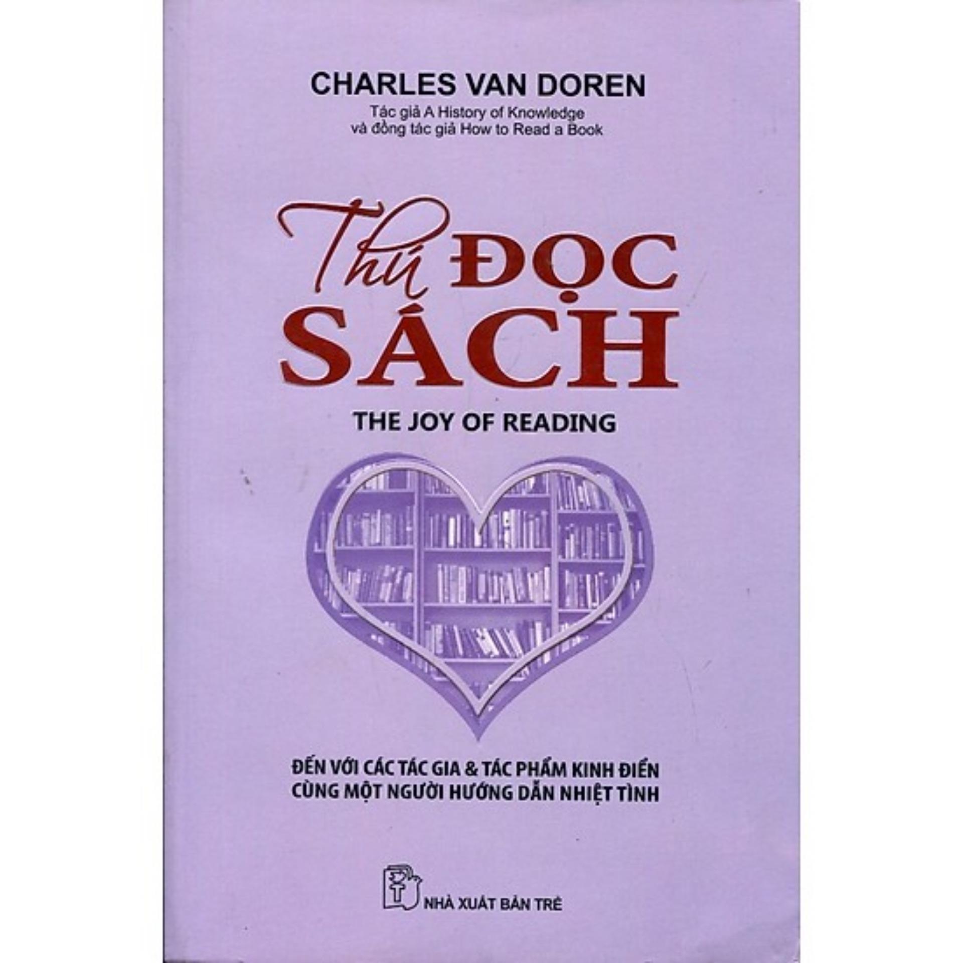 Thú Đọc Sách - Đến với các tác gia và tác phẩm kinh điển