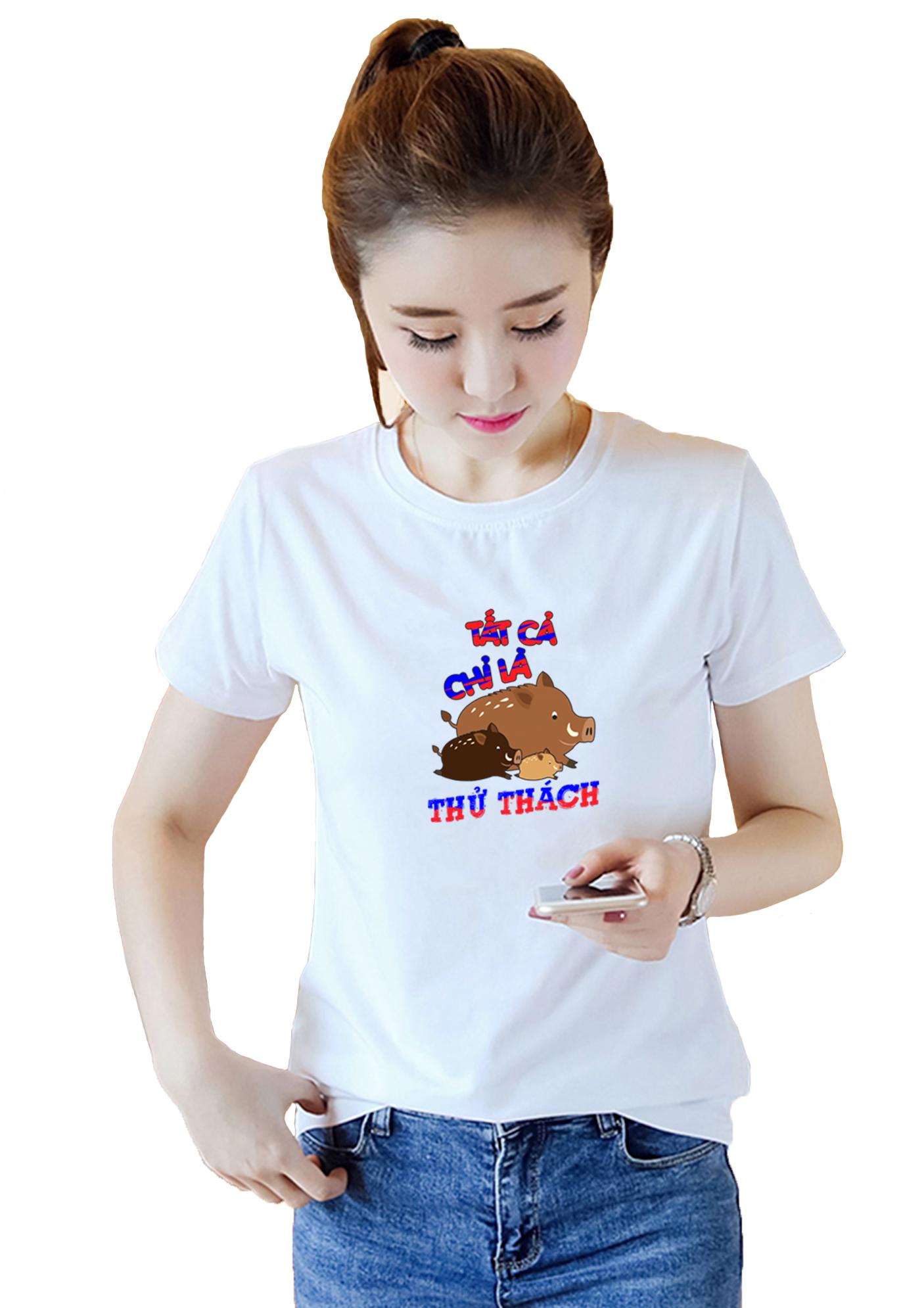 [HCM]Áo thun nữ in hình Tất cả chỉ là thử thách Aok1903