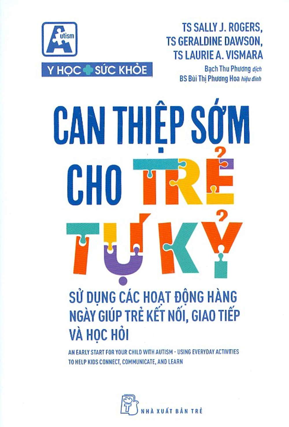 Can thiệp sớm cho trẻ tự kỷ - sử dụng các hoạt động hàng ngày giúp trẻ kết nối, giao tiếp và học hỏi