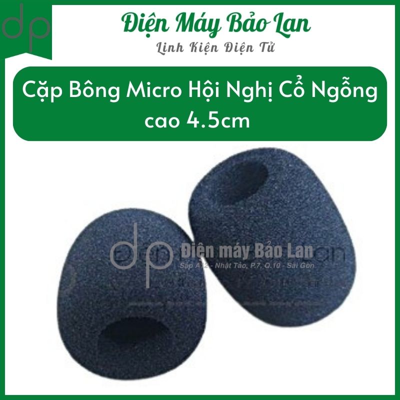 Bông lọc micro hội nghị cỗ ngỗng cao 4.5cm/mút lọc micro hội nghị nhỏ - điện máy bảo lan