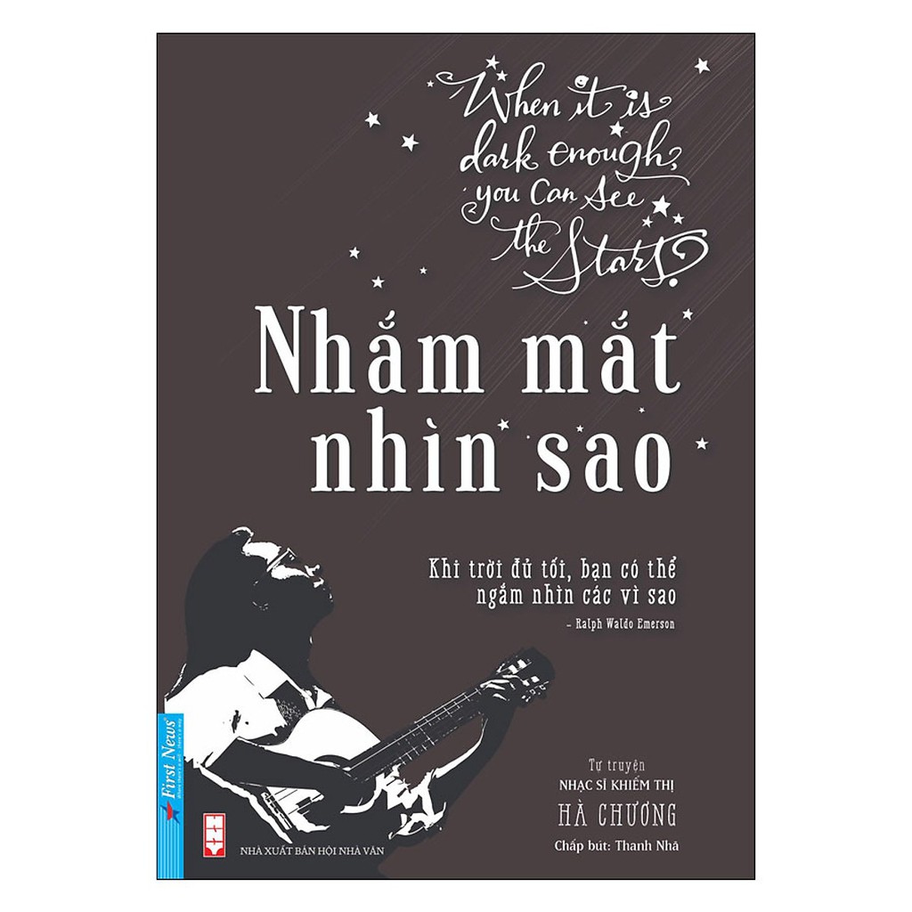 Sách nhắm mắt nhìn sao - tự truyện nhạc sĩ khiếm thị hà chương