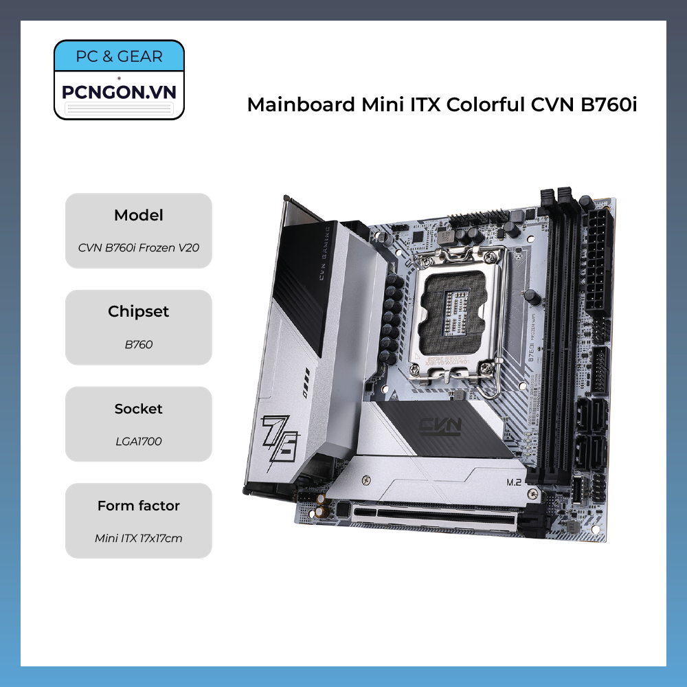 [PCNGON] Mainboard Mini ITX Colorful CVN B760i Frozen V20