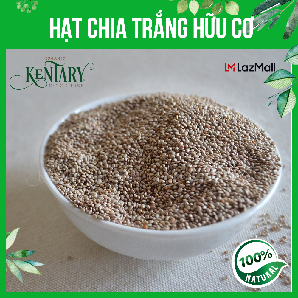 Hạt chia Salba Kentary túi 200gr, vị béo bùi không chất bảo quản tốt cho tim mạch, trí não, nhập khẩu từ New Zealand