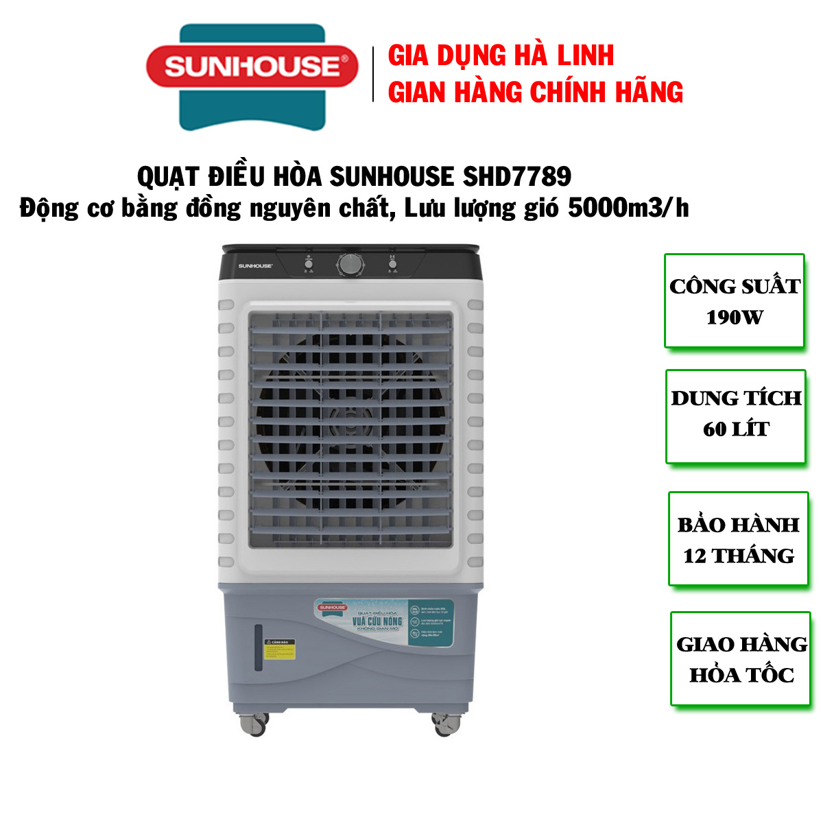 Máy làm mát không khí Sunhouse SHD7789, Quạt điều hòa không khí công suất 190W, Lưu lượng gió 5000m3/h, Diện tích làm mát 55m2, Dung tích bình nước 60 lít, Bảo hành 12 tháng tại nhà