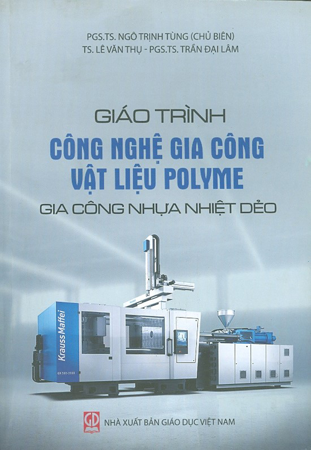 Giáo trình công nghệ gia công vật liệu polyme - gia công nhựa nhiệt dẻo