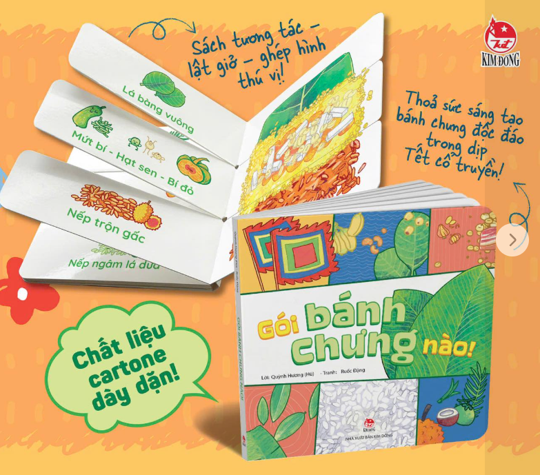 Sách Gói Bánh Chưng Nào! tương tác lật giở ghép hình cho bé tìm hiểu về Tết cổ truyền Việt Nam - NXB Kim Đồng