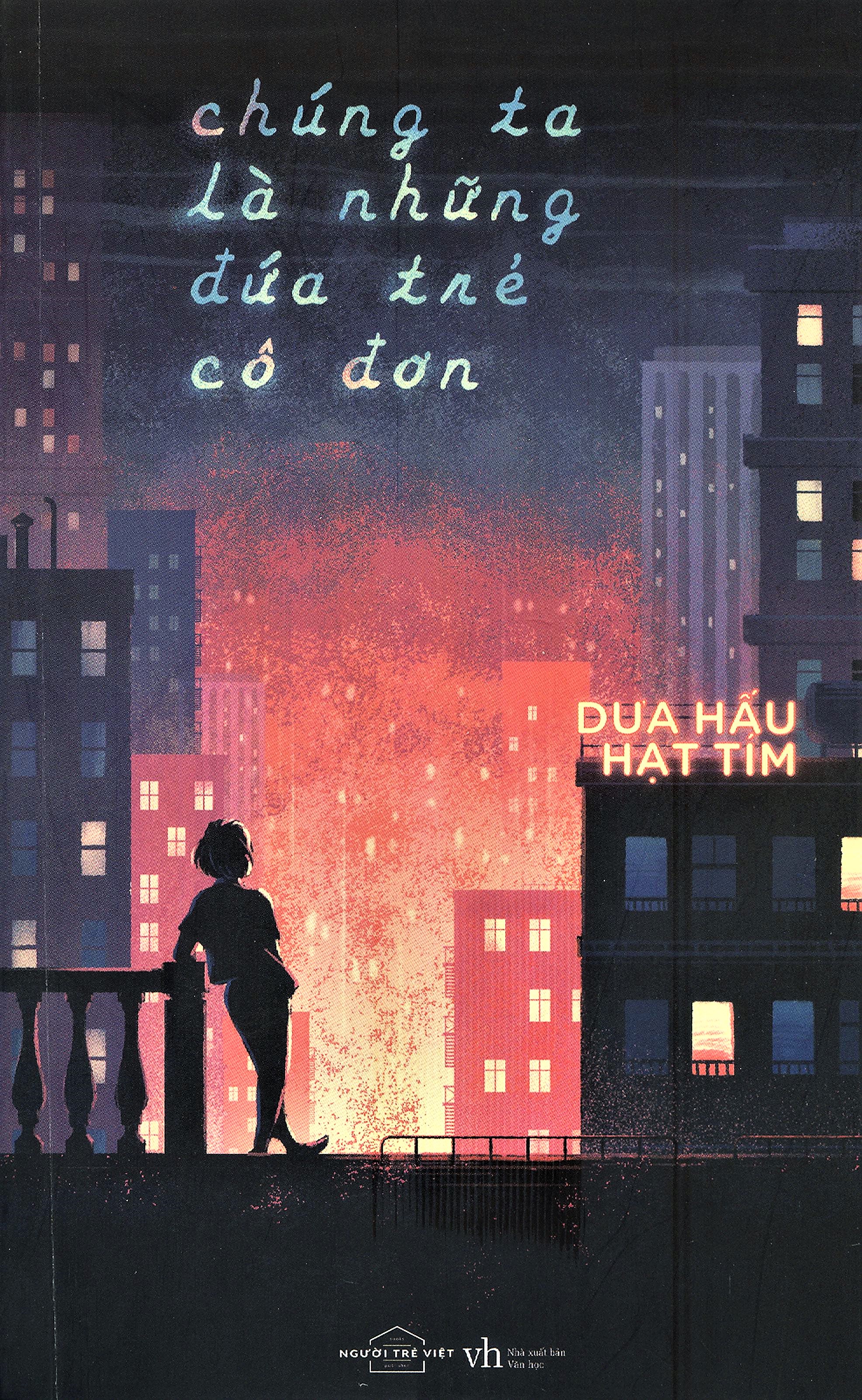 Chúng Ta Là Những Đứa Trẻ Cô Đơn