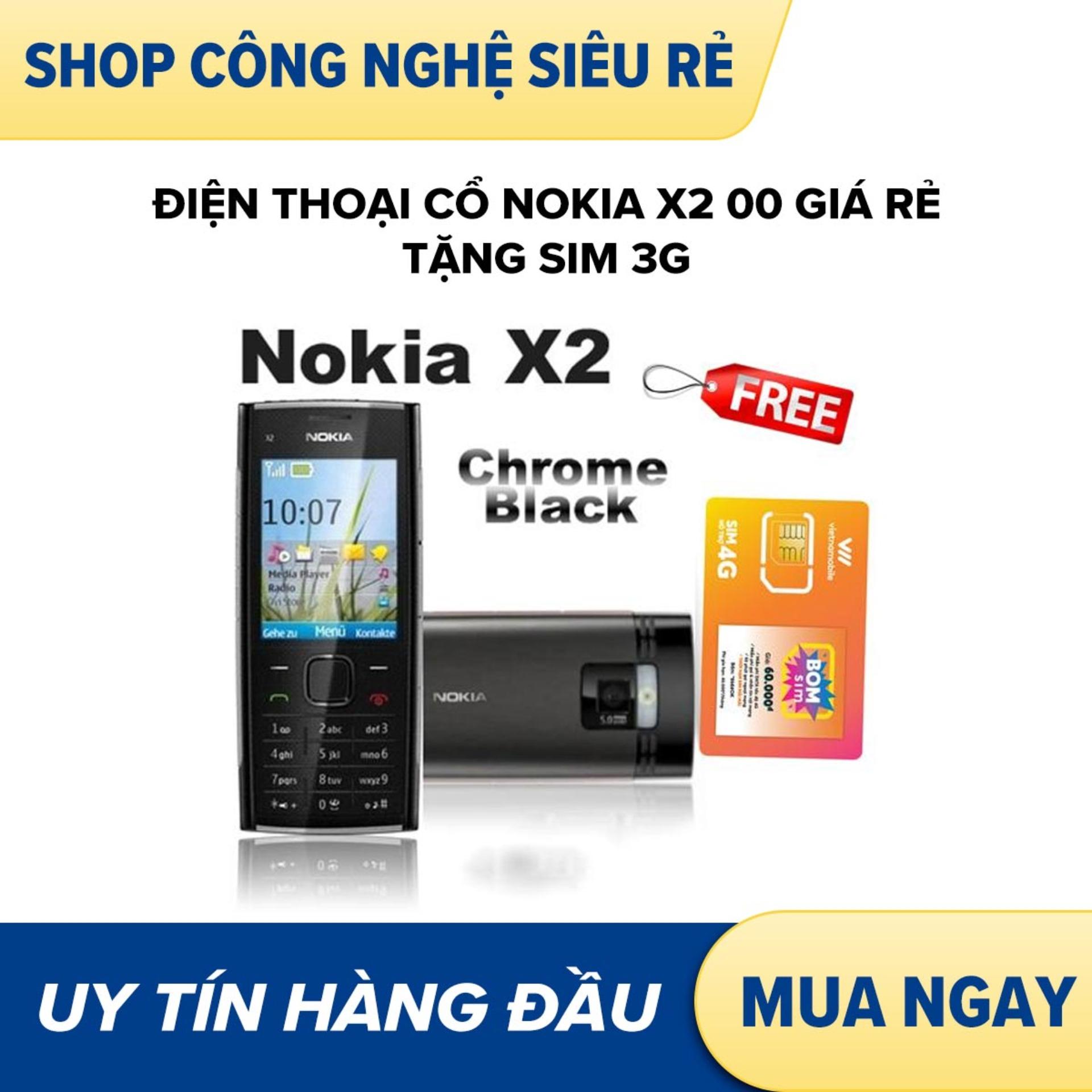 Điện thoại cổ nokia x2 00 giá rẻ  vỏ kim loại tặng sim 4g