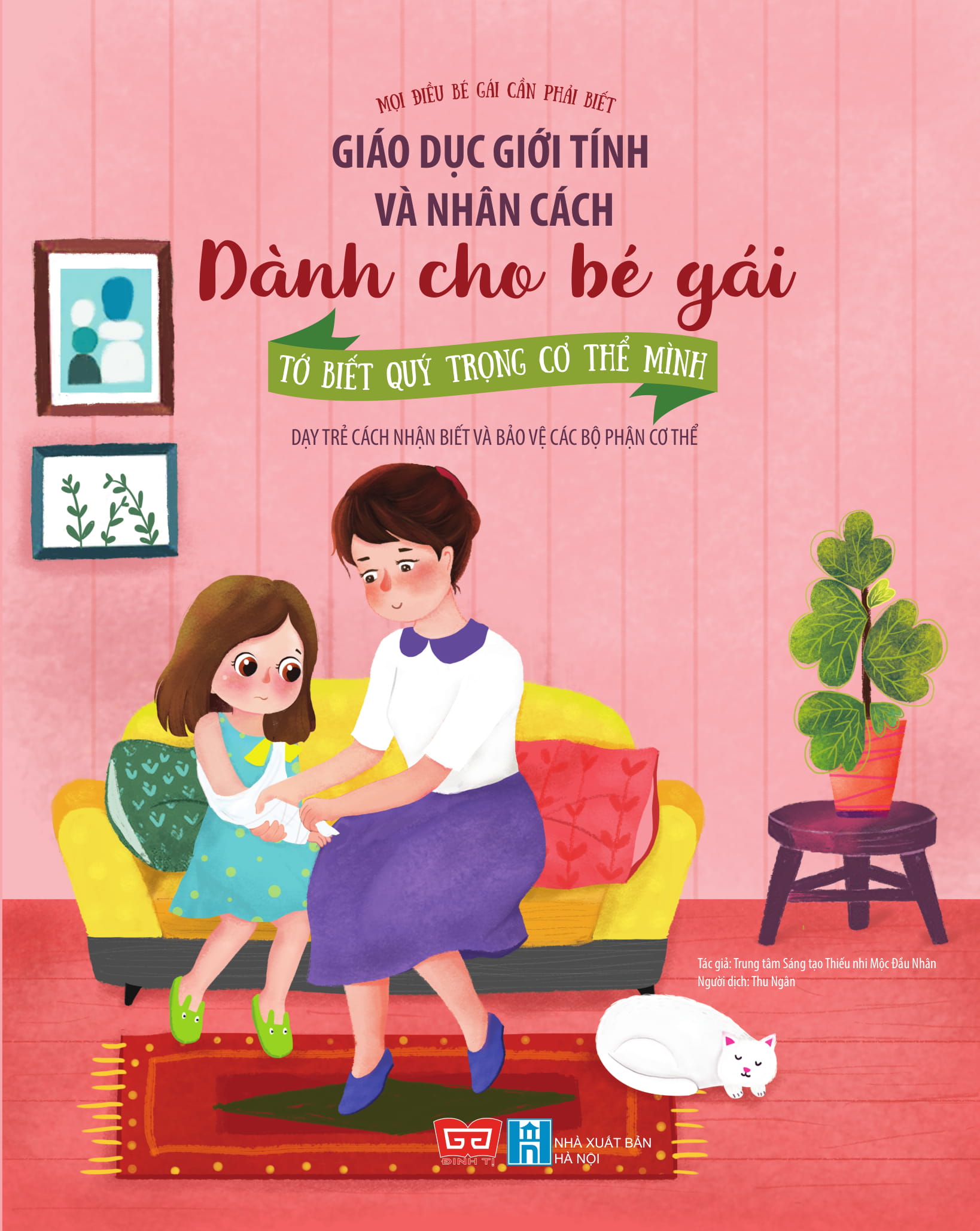 Fahasa - Giáo Dục Giới Tính Và Nhân Cách Dành Cho Bé Gái - Tớ Biết Quý Trọng Cơ Thể Mình