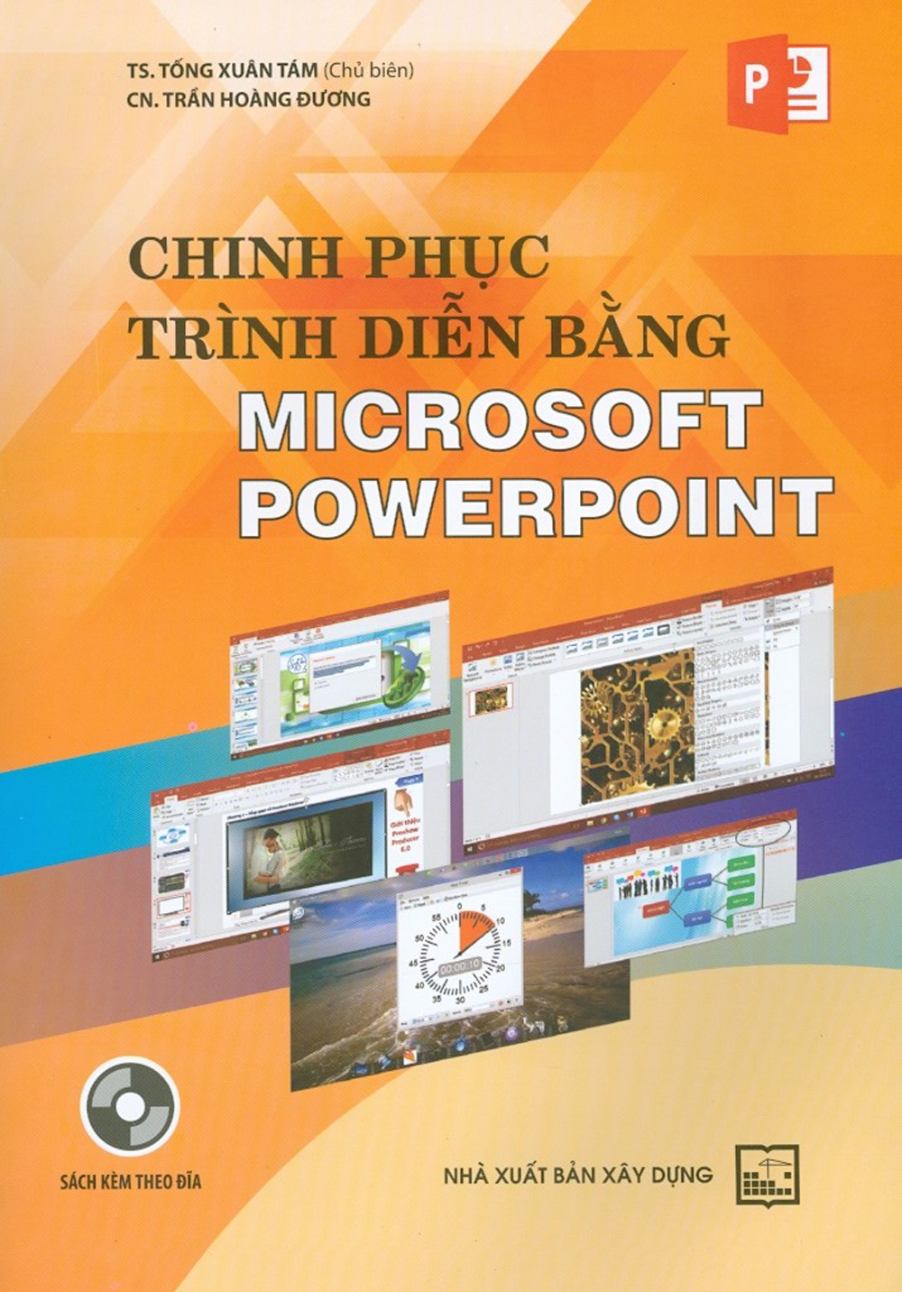 Chinh Phục Trình Diễn Bằng Microsoft Powerpoint (Có 1Đĩa Cd)