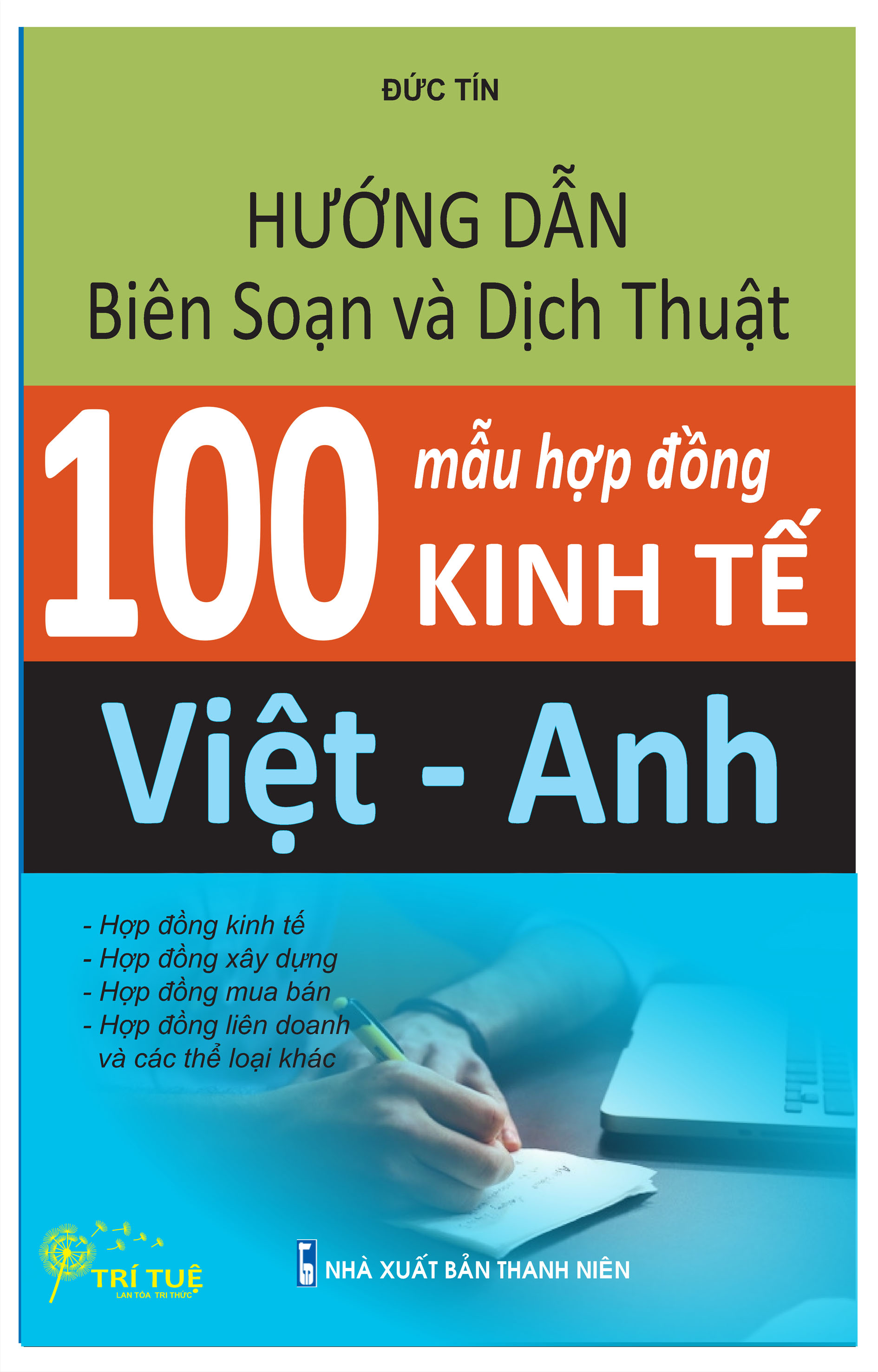 Sách - Hướng dẫn Biên soạn và Dịch thuật 100 mẫu hợp đồng Kinh tế Việt -Anh
